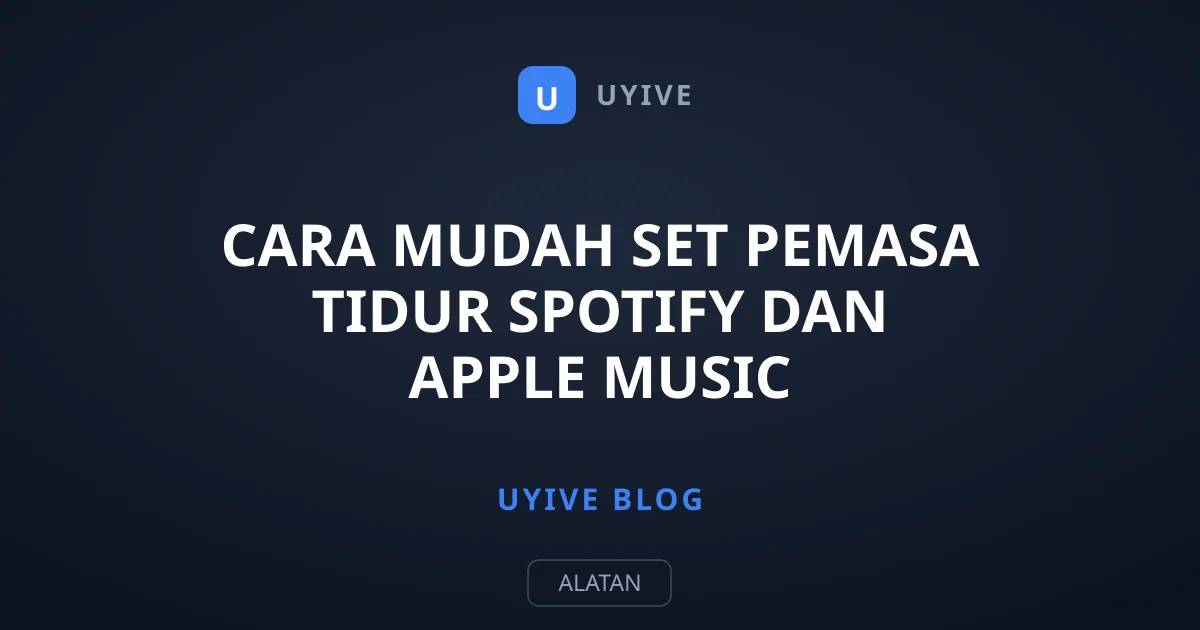 Cara Mudah Set Pemasa Tidur Spotify dan Apple Music